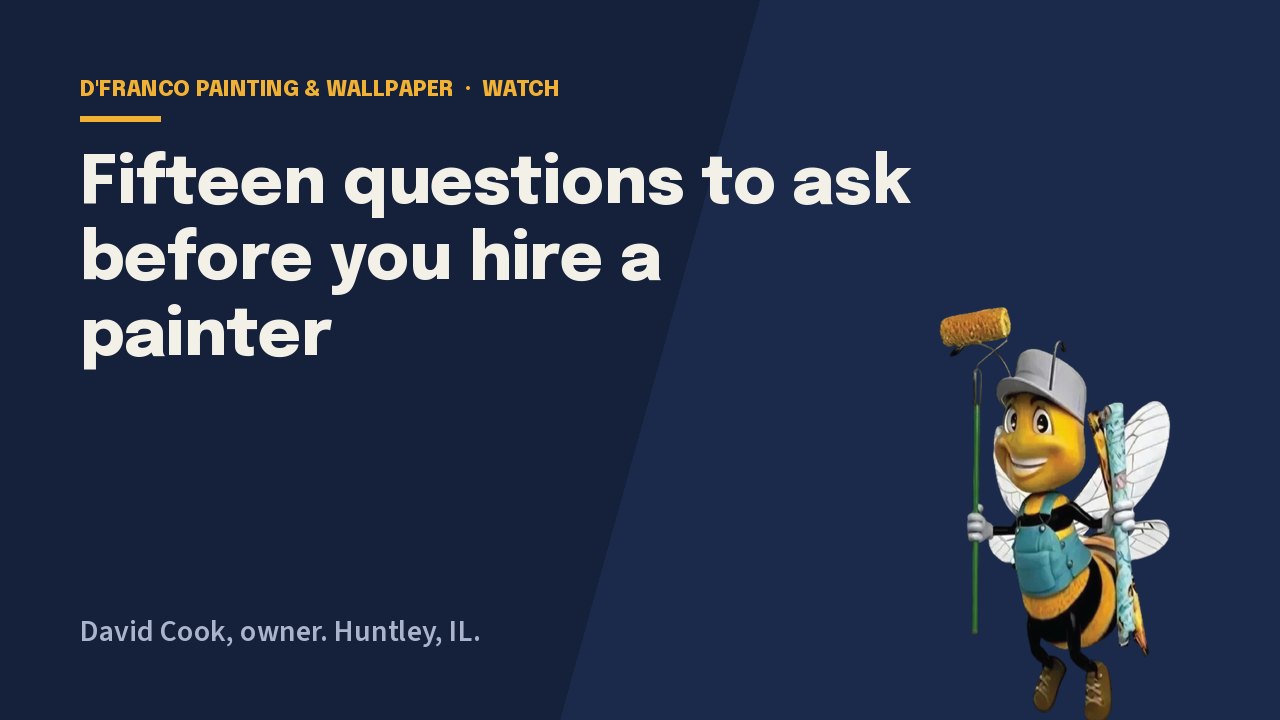 Fifteen questions to ask before you hire a painter video poster