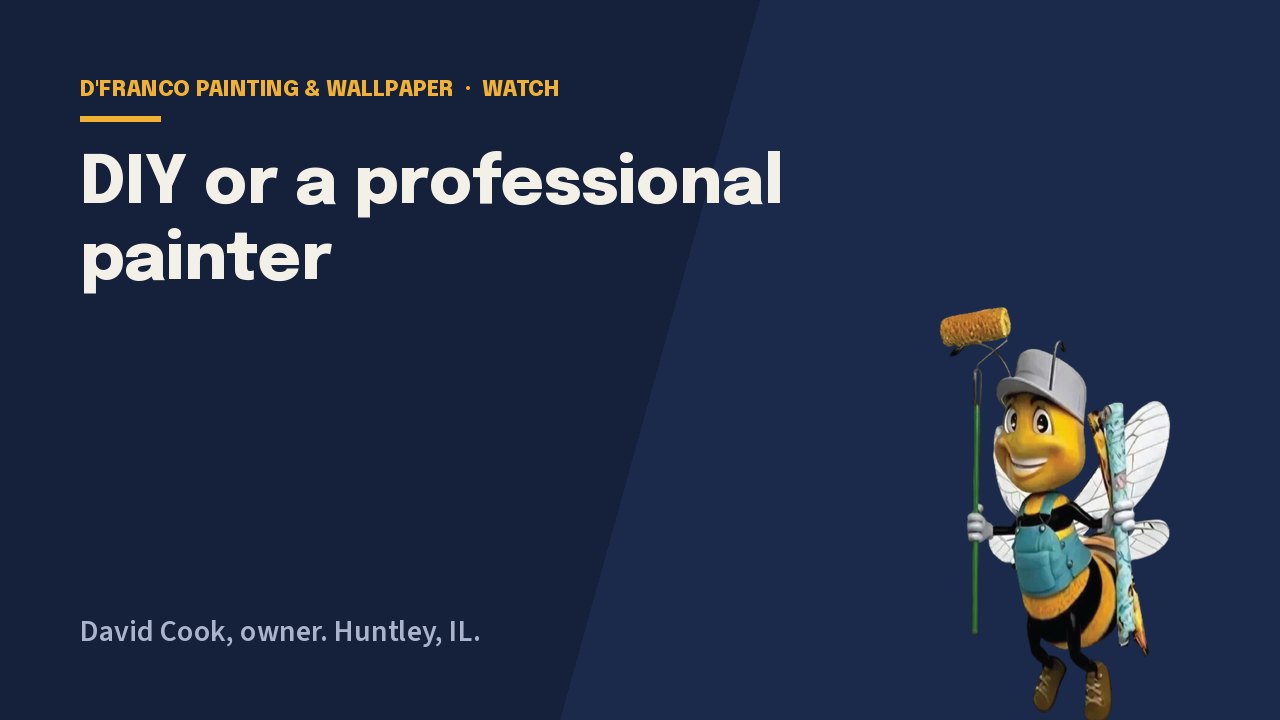DIY or a professional painter video poster